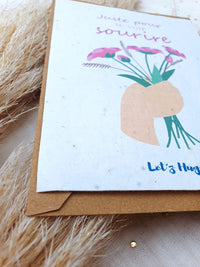 Carte à planter " juste pour te voir sourire  "