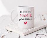 TASSE MUG PERSONNALISE "JE SUIS UNE MAMIE QUI DÉCHIRE"